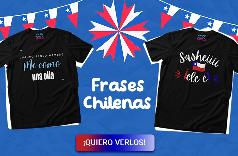 Nueva colección "Frases chilenas". Conócelas aquí