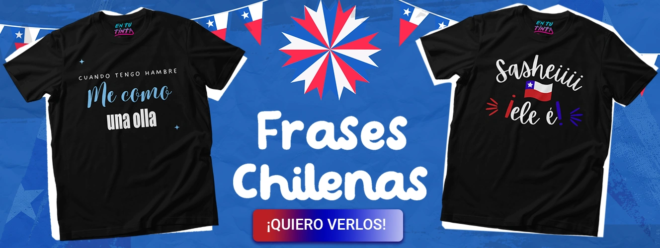 Nueva colección "Frases chilenas". Conócelas aquí